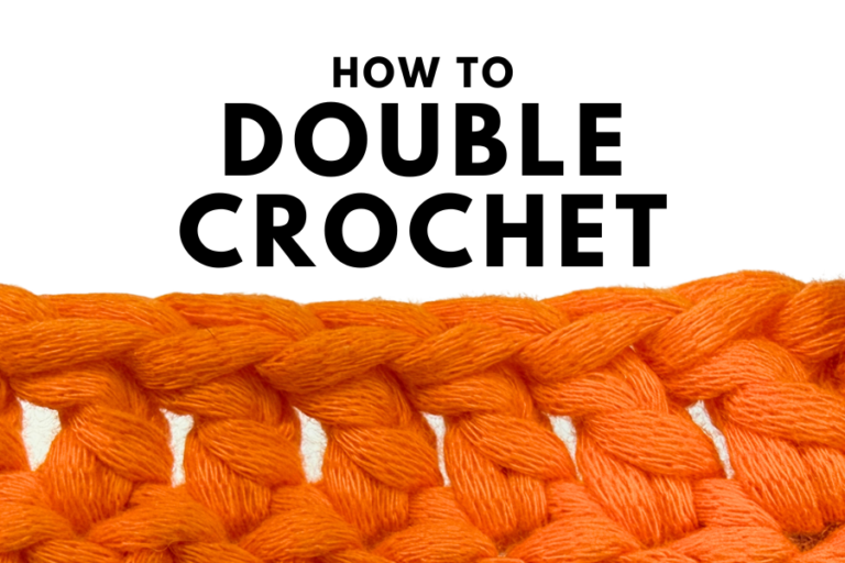 How to Double Crochet for Beginners