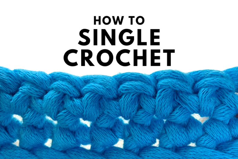 How to Single Crochet for Beginners